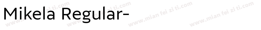 Mikela Regular字体转换